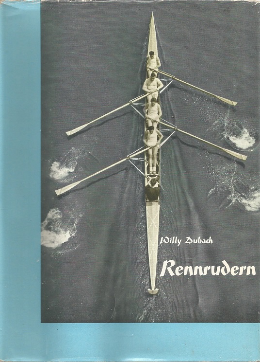 Book SUI 1960 Rennrudern by Willi Dubach 2nd edition