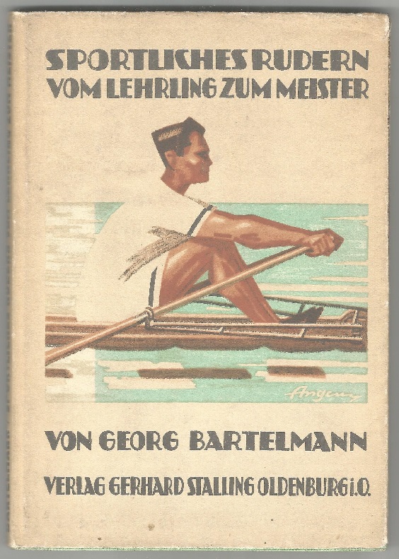 Book GER 1925 Sportliches Rudern vom Lehrling zum Meister by Georg Bartelmann