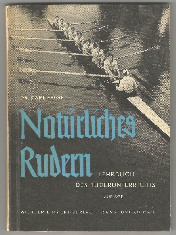 Book GER 1952 Natuerliches Rudern by Dr. Karl Feige 2nd edition