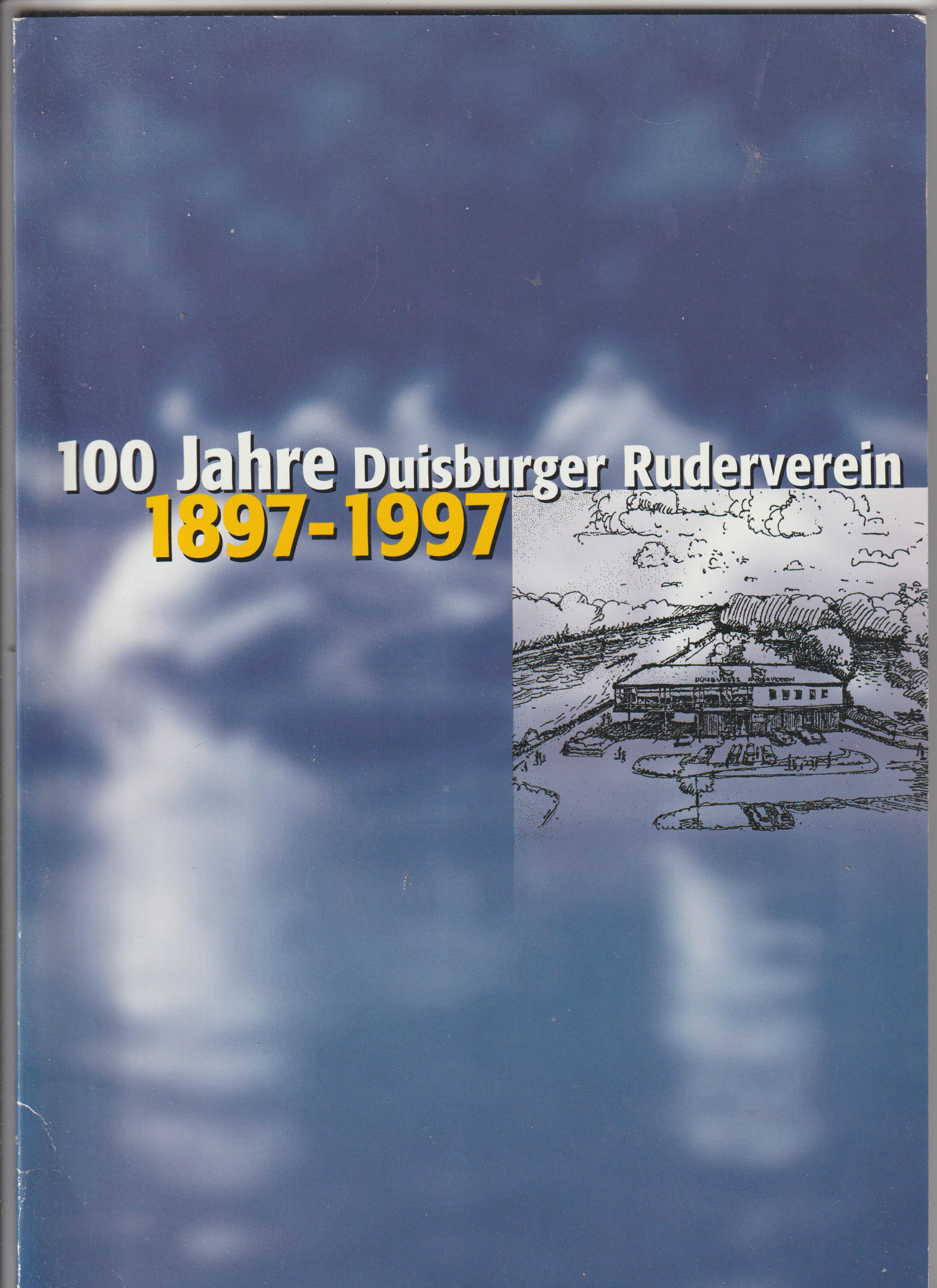 Book GER 1997 100 Jahre Duisburger Ruderverein 1897 1997