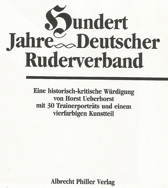book ger 1983 hundert jahre deutscher ruderverband german rowing federation centenary by horst ueberhorst