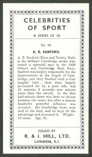 cc gbr 1939 r. j. hill celebrities of sport no. 16 a. b. sanford cambridge stroke reverse