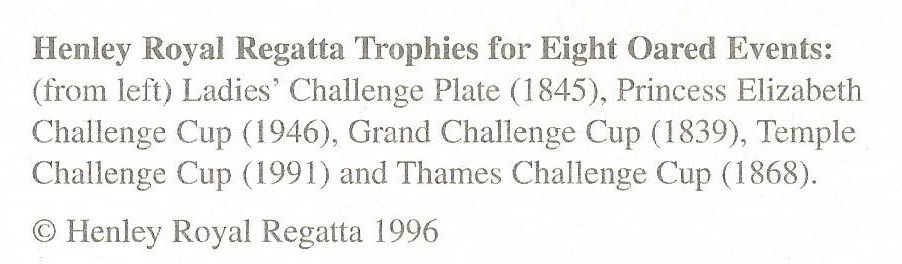 PC GBR Henley Royal Regatta Trophies for Eight Oared Events Photo 1996 explanation
